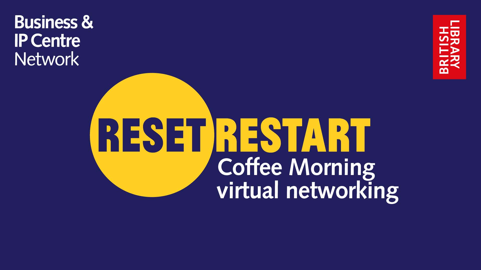 Reset Restart Coffee Morning - Virtual Networking